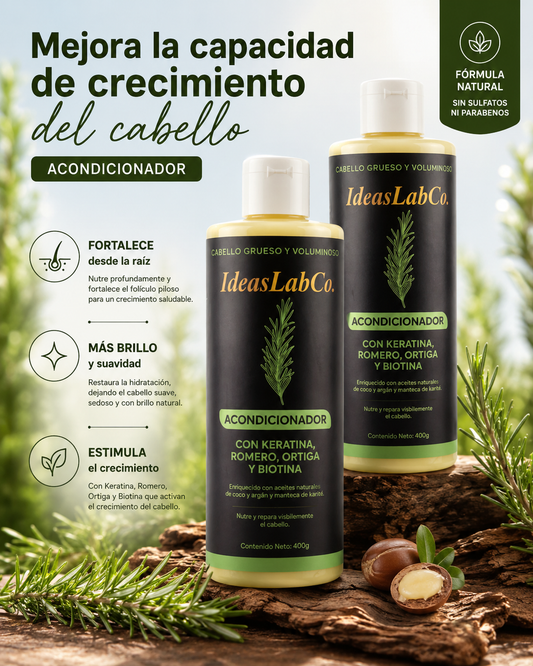 Pack de 2 Acondicionadores para Cabello Grueso y Voluminoso con Romero Keratina Ortiga y Biotina (400 gr.) - IdeasLabCo™